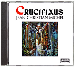 Crucifixus - CD Jean-Christian Michel