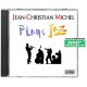 JEAN-CHRISTIAN MICHEL PLAYS JAZZ