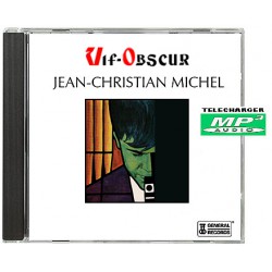 JEAN-CHRISTIAN MICHEL VIF-OBSCUR