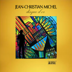 Disque d'Or Jean-Christian Michel
