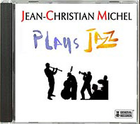 Plays Jazz by Jean-Christian Michel