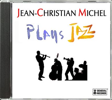 CD Plays jazz by Jean-Christian Michel